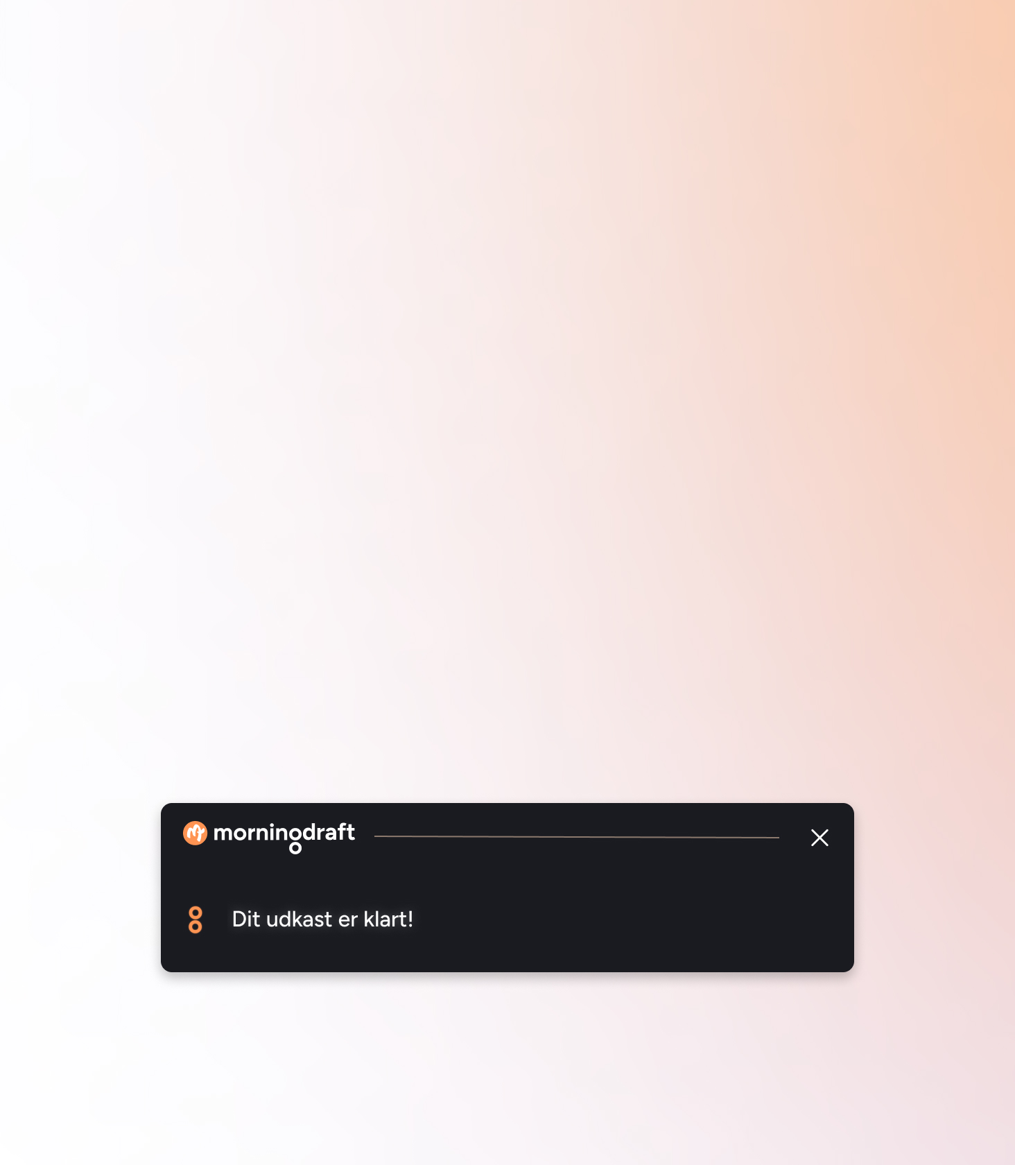 Morningdraft sluttilstand hvor designudkastet er klar